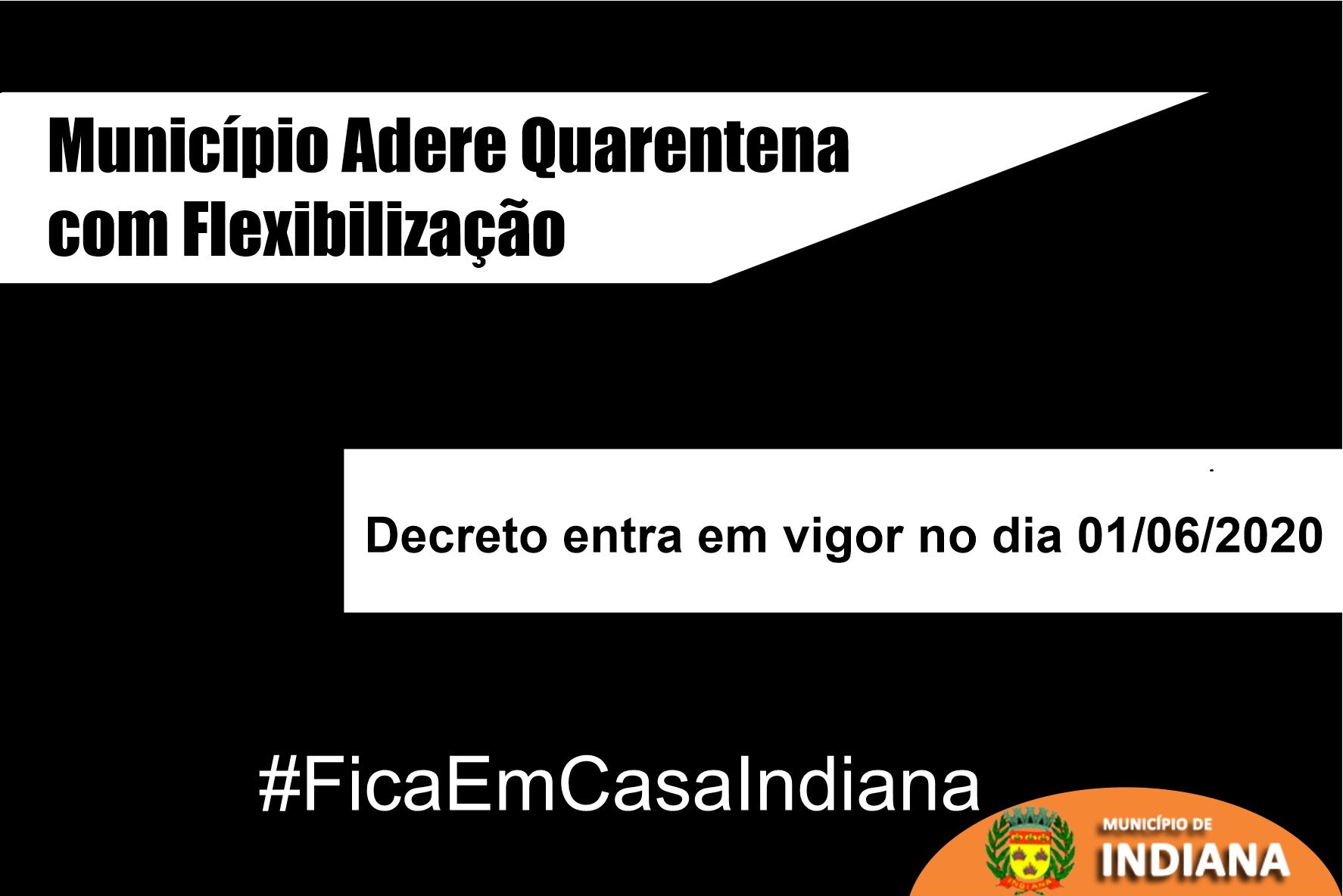 MUNICIPÍO ADERE A FLEXIBILIZAÇÃO DA QUARENTENA